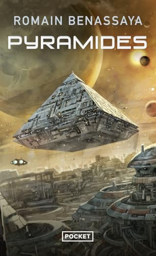 Pyramides: Chroniques des Arches stellaires : Pyramides