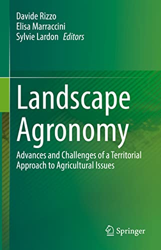 Landscape Agronomy: Advances and Challenges of a Territorial Approach to Agricultural Issues