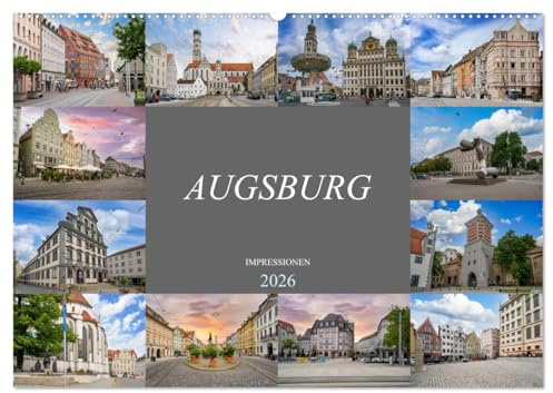 Augsburg Impressionen (Wandkalender 2026 DIN A2 quer), CALVENDO Monatskalender: Eine farbenprächtige Fotoreise durch Augsburg (CALVENDO Orte)