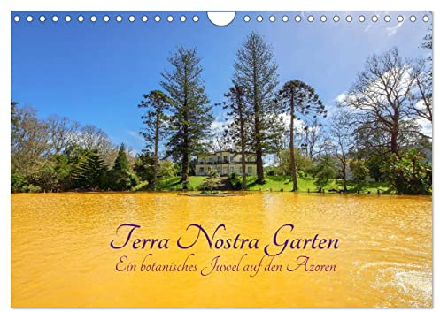 Terra Nostra Garten - ein botanisches Juwel auf den Azoren (Wandkalender 2026 DIN A4 quer), CALVENDO Monatskalender: Botanischer Garten der Extraklasse (CALVENDO Natur)