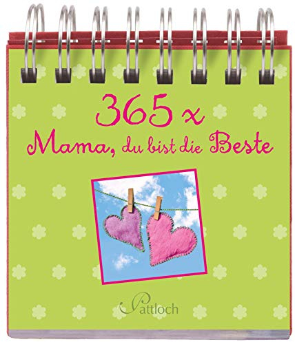 365 x Mama, du bist die Beste