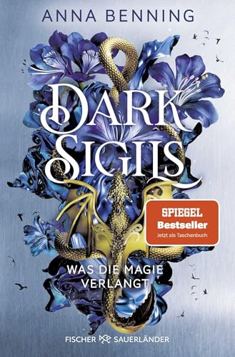 Dark Sigils – Was die Magie verlangt: Band 1 | Atemberaubende Urban-Fantasy Trilogie