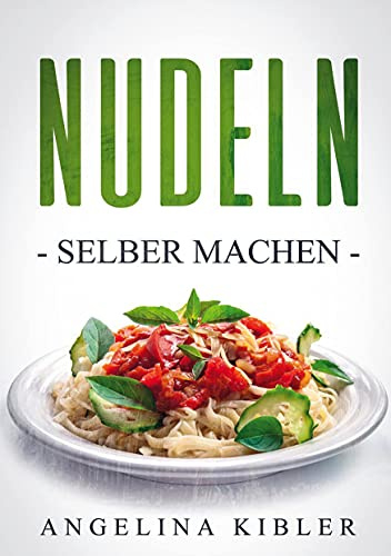 Nudeln: Selber machen
