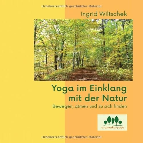 Yoga im Einklang mit der Natur: Bewegen, atmen und zu sich finden