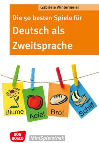 Die 50 besten Spiele für Deutsch als Zweitsprache (Don Bosco MiniSpielothek)