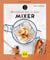 Überraschende Ideen für deinen Mixer (GU Küchenratgeber)
