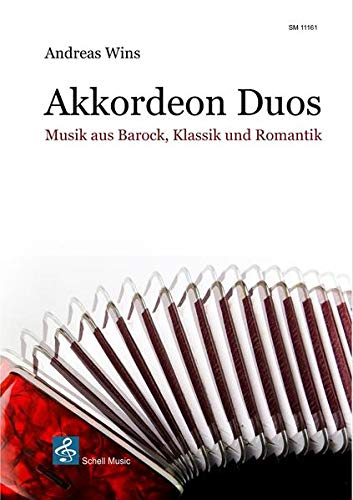 Musik aus Barock, Klassik und Romantik für Akkordeon-Duo: mit Einleger 2. Stimme