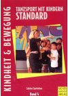 Tanzsport mit Kindern. Standart