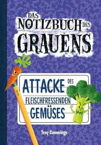 Notizbuch des Grauens 4: Attacke des fleischfressenden Gemüses - Kinderbücher ab 8