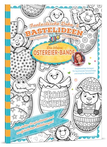 Bine Brändle - Die kleine Ostereier-Bande - Fantastische Deko- & Bastelideen mit originellen Malvorlagen