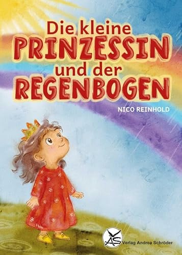 Die kleine Prinzessin und der Regenbogen