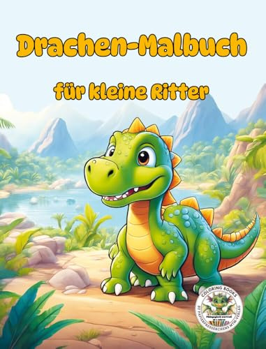 Drachen Malbuch für kleine Ritter: Qualitativ hochwertige Ausmalbilder in verschiedenen Schwierigkeitsstufen für Kinder von 4 bis 8 Jahren - Mehr als ... MTM-Verlag: Malbücher für Kinder, Band 1)
