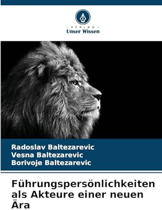 Führungspersönlichkeiten als Akteure einer neuen Ära: DE