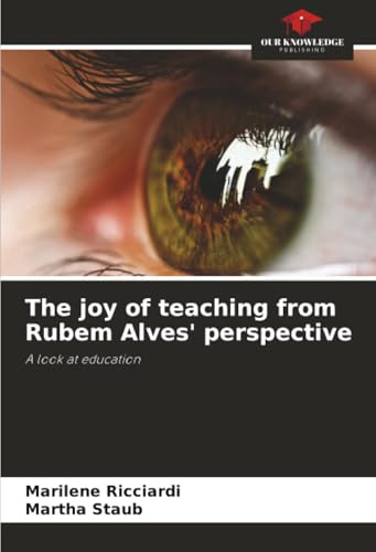The joy of teaching from Rubem Alves' perspective: A look at education
