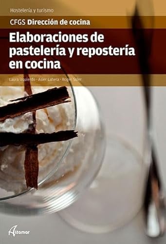 Elaboraciones de pastelería y repostería en cocina (CFGS DIRECCIÓN DE COCINA)