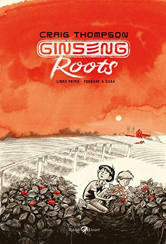 Ginseng Roots. Tornare a casa (Libro 1)