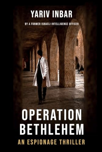 Operation Bethlehem: An Espionage Thriller