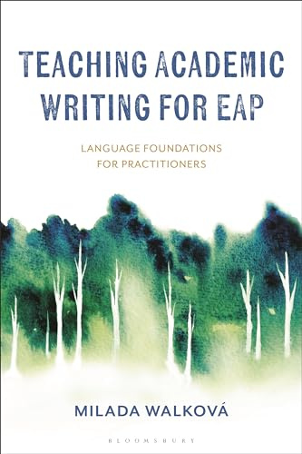 Teaching Academic Writing for EAP: Language Foundations for Practitioners