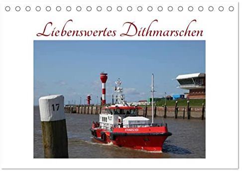 Liebenswertes Dithmarschen (Tischkalender 2026 DIN A5 quer), CALVENDO Monatskalender: Von Watt bis Stadt: 12 Dithmarscher Highlights (CALVENDO Orte)
