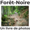Forêt-Noire: Un livre de photos