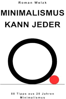 Minimalismus kann jeder