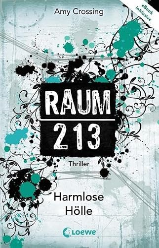 Raum 213 - Harmlose Hölle: Thriller. eBook inklusive