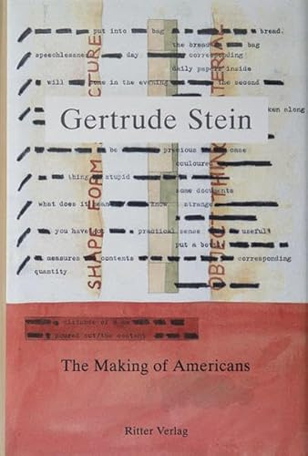 The Making of Americans. Geschichte vom Werdegang einer Familie