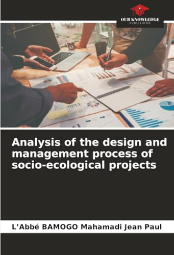 Analysis of the design and management process of socio-ecological projects
