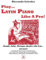 Play... Latin Piano Like A Pro: Mambo, Salsa, Merengue, Guajira, Latin Jazz...and more!