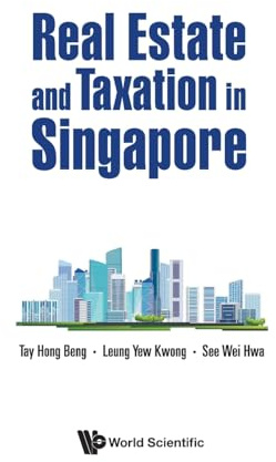 Real Estate And Taxation In Singapore