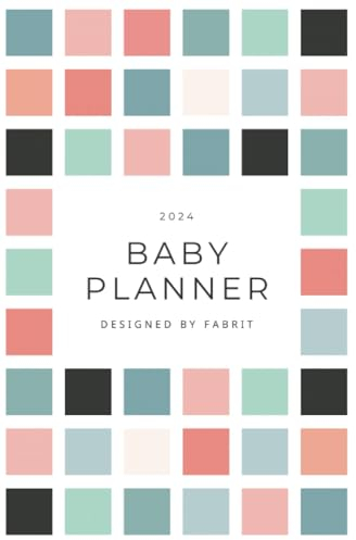 Baby Planner 2024: Calendar and organizer book for mom, 6 inches x 9 inches: Baby schedule and checklist for first time moms