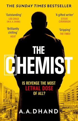 The Chemist: Don’t miss this intense adrenaline-filled suspense crime thriller that will keep you on the edge of your seat!