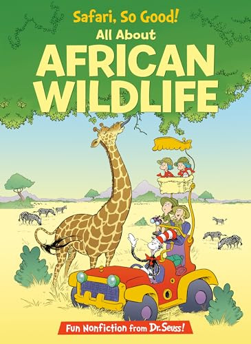 Safari, So Good! All About African Wildlife (The Cat in the Hat's Learning Library)