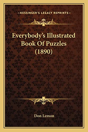 Everybody's Illustrated Book Of Puzzles (1890)