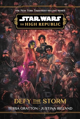 Star Wars The High Republic: Defy the Storm: 7 (Star Wars: The High Republic (Young Adult))