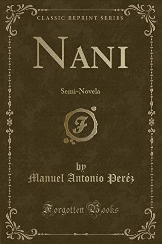 Nani: Semi-Novela (Classic Reprint)