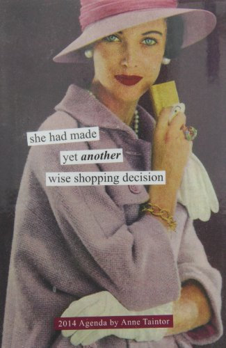 Anne Taintor, Small Agenda Diary 2014: she had made yet another wise shopping decision