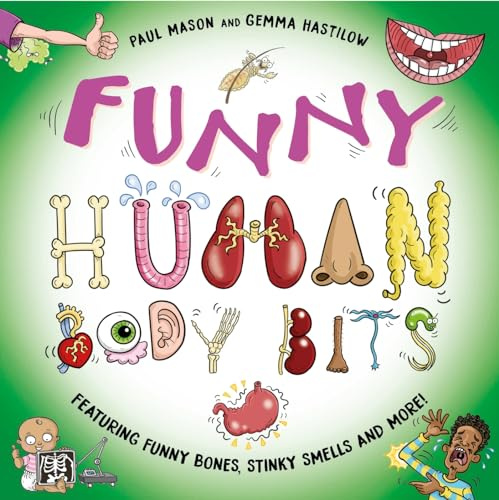 Funny Human Body Bits: Laugh-out-loud science facts! (Funny Nature)