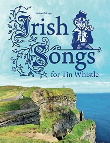 Irish Songs for Tin Whistle (Songbook for Tin Whistle)