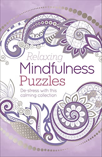 Relaxing Mindfulness Puzzles: De-stress with this calming collection (192pp royal puzzles)