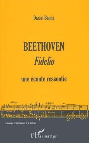 Beethoven, Fidelio : une écoute ressentie
