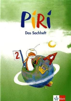 Piri. Das Sachbuch / 2. Schuljahr: Arbeitsheft für Sachsen