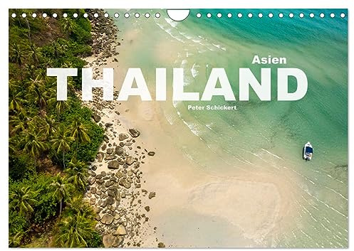 Asien - Thailand (Wandkalender 2026 DIN A4 quer), CALVENDO Monatskalender: Die ganze Vielfalt des Traumziels Thailand. (CALVENDO Orte)