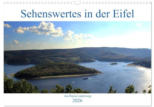 Sehenswertes in der Eifel - Am Rursee unterwegs (Wandkalender 2026 DIN A3 quer), CALVENDO Monatskalender: Einmal um den Rursee (CALVENDO Orte)