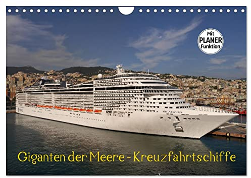 Giganten der Meere - Kreuzfahrtschiffe (Wandkalender 2026 DIN A4 quer), CALVENDO Monatskalender: Die schönsten Kreuzfahrtschiffe (CALVENDO Mobilitaet)