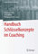 Handbuch Schlüsselkonzepte im Coaching (Springer Reference Psychologie)