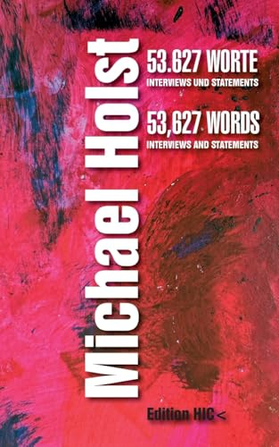 53.627 WORTE | 53,627 WORDS: Interviews und Statements | Interviews and Statements