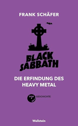 Black Sabbath: Die Erfindung des Heavy Metal (Popgeschichte)