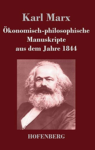 Ökonomisch-philosophische Manuskripte aus dem Jahre 1844