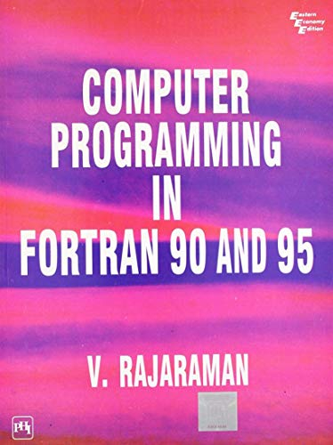 Computer Programming in Fortran 90 and 95